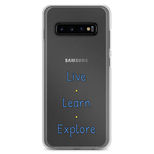 Live • Learn • Explore™ Samsung Case