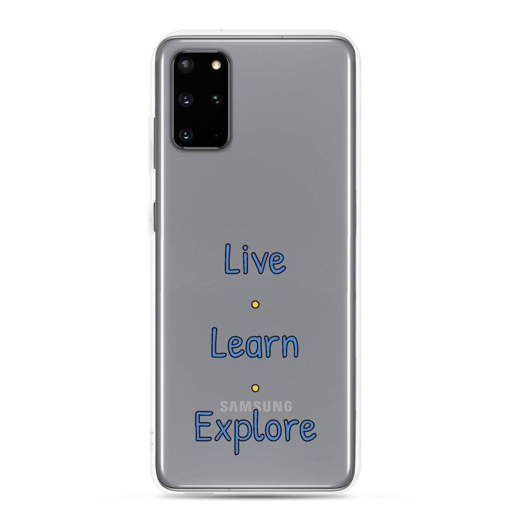 Live • Learn • Explore™ Samsung Case