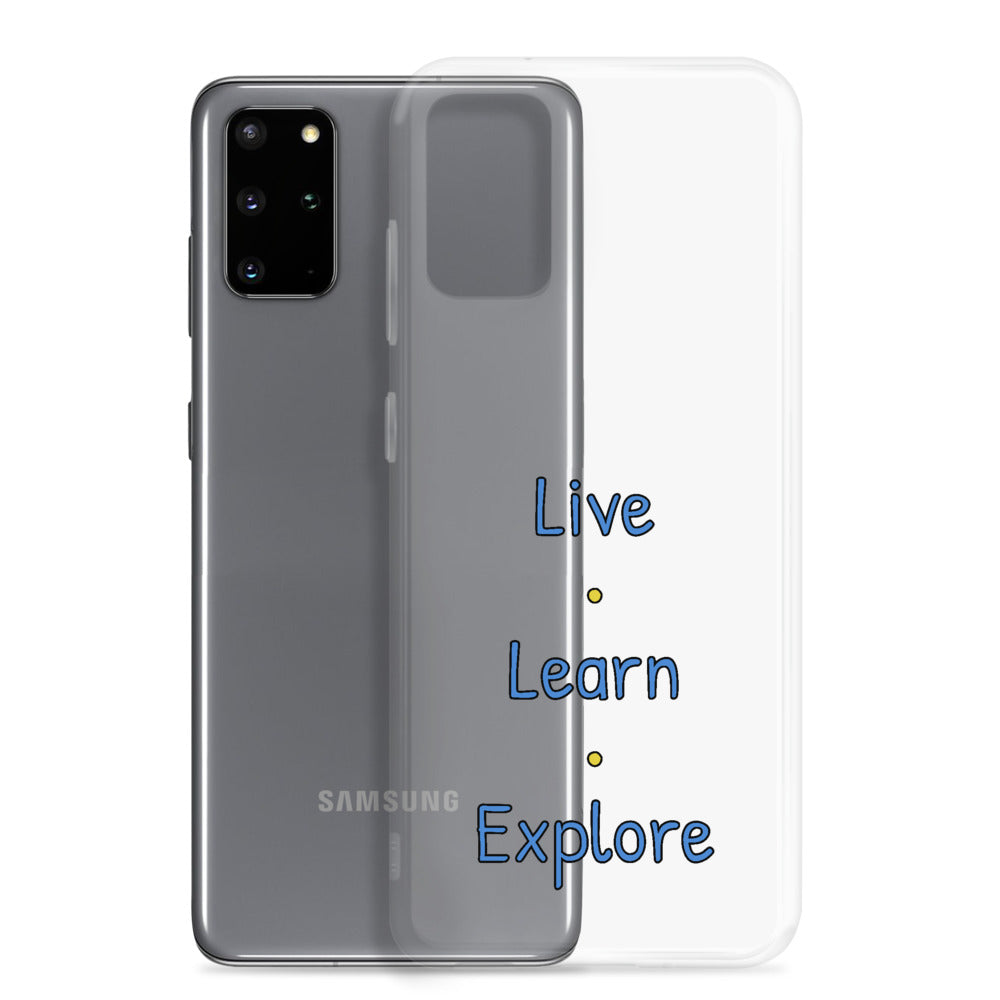 Live • Learn • Explore™ Samsung Case