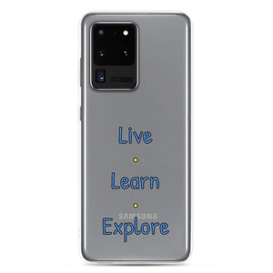 Live • Learn • Explore™ Samsung Case